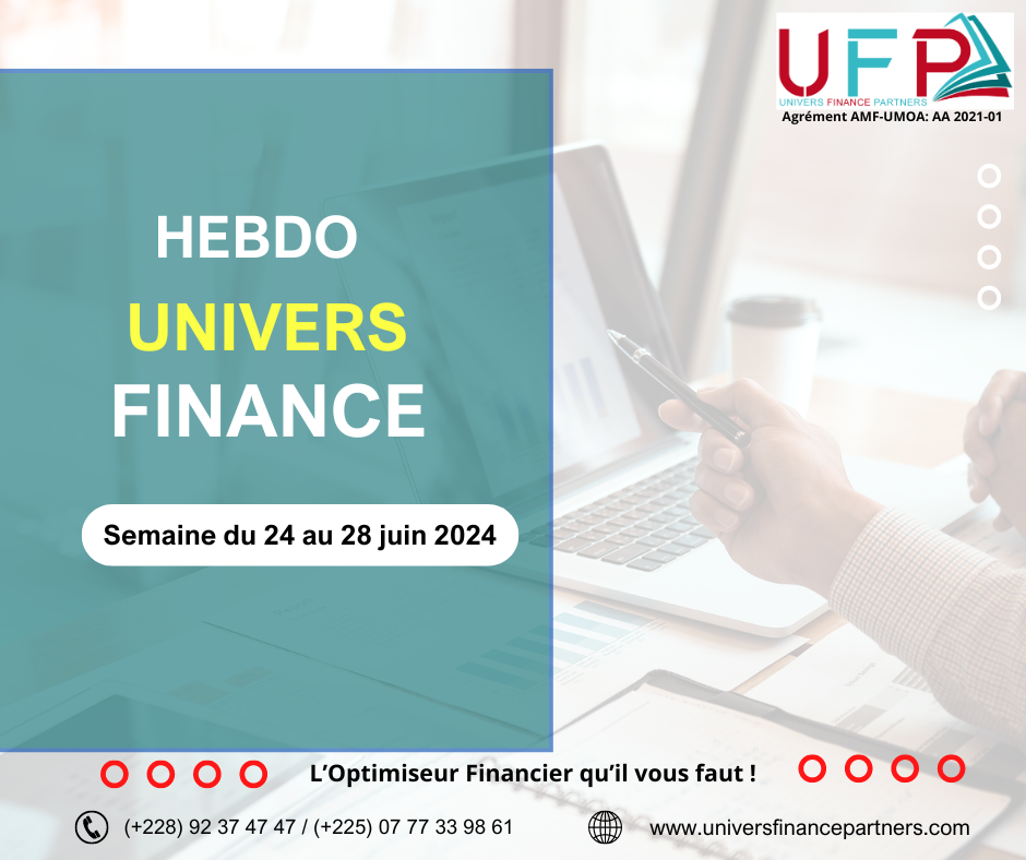 hebdo-univers-finance-periode-du-24-au-28-juin-2024